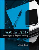 Just the Facts: Investigative Report Writing (5TH ed.) Cover