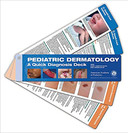 Pediatric Dermatology: A Quick Diagnosis Deck Cover