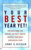 Your Best Year Yet!: Ten Questions for Making the Next Twelve Months Your Most Successful Ever Cover