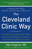 The Cleveland Clinic Way: Lessons in Excellence from One of the World's Leading Healthcare Organizations Cover