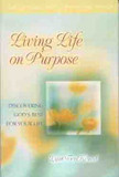 Living Life on Purpose: Discovering God's Best for Your Life Cover