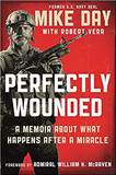 Perfectly Wounded: A Memoir about What Happens After a Miracle Cover