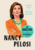 Queens of the Resistance: Nancy Pelosi (Queens of the Resistance) Cover