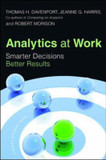 Analytics at Work: Smarter Decisions, Better Results Cover