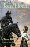 Life of Tom Horn: Government Scout and Interpreter Cover