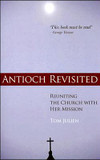 Antioch Revisited: Reuniting the Church with Her Mission Cover