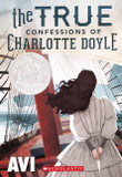 The True Confessions of Charlotte Doyle (Turtleback School & Library Binding Edition) Cover