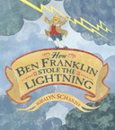 How Ben Franklin Stole the Lightning Cover
