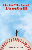 The Boy Who Saved Baseball Cover