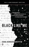 Black Like Me (Anniversary) (50TH ed.) [Mass Market Paperback] Cover