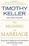 The Meaning of Marriage: Facing the Complexities of Commitment with the Wisdom of God [Paperback] Cover