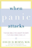 When Panic Attacks: The New, Drug-Free Anxiety Therapy That Can Change Your Life [Paperback] Cover