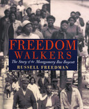 Freedom Walkers: The Story of the Montgomery Bus Boycott [Paperback] Cover