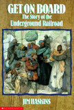 Get on Board : The Story of the Underground Railroad Cover