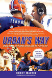 Urban's Way: Urban Meyer, the Florida Gators, and His Plan to Win [Paperback] Cover