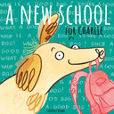 A New School for Charlie (Child's Play Library) Cover