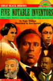 Scholastic Reader: Great Black Heroes: Five Notable Inventors : Level 4 [Mass Market Paperback] Cover