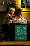 Raising Lifelong Learners: A Parent's Guide [Paperback] Cover