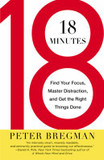 18 Minutes: Find Your Focus, Master Distraction, and Get the Right Things Done [Paperback] Cover