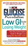 The New Glucose Revolution Low GI Guide to Losing Weight: The Only Authoritative Guide to Weight Loss Using the Glycemic Index [Mass Market Paperback] Cover