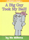 A Big Guy Took My Ball! [Hardcover] Cover