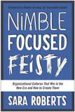 Nimble, Focused, Feisty: Organizational Cultures That Win in the New Era and How to Create Them [Hardcover] Cover