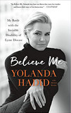 Believe Me: My Battle with the Invisible Disability of Lyme Disease [Paperback] Cover