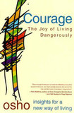 Courage: The Joy of Living Dangerously [Paperback] Cover