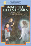 Wait till Helen Comes: A Ghost Story [Paperback] Cover