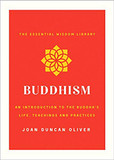 Buddhism: An Introduction to the Buddha's Life, Teachings, and Practices (the Essential Wisdom Library) [Paperback] Cover