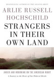 Strangers in Their Own Land: Anger and Mourning on the American Right [Hardcover] Cover