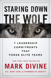 Staring Down the Wolf: 7 Leadership Commitments That Forge Elite Teams [Hardcover] Cover