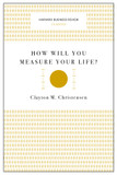 How Will You Measure Your Life? [Paperback] Cover