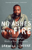 No Ashes in the Fire: Coming of Age Black and Free in America [Paperback] Cover