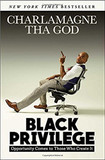 Black Privilege: Opportunity Comes to Those Who Create It [Paperback] Cover