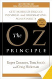 The Oz Principle: Getting Results Through Individual and Organizational Accountability [Hardcover] Cover