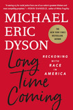 Long Time Coming: Reckoning with Race in America - Cover