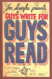 Guys Write for Guys Read: Boys' Favorite Authors Write about Being Boys Cover