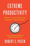 Extreme Productivity: Boost Your Results, Reduce Your Hours - Cover