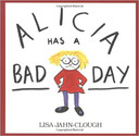 Alicia Has a Bad Day