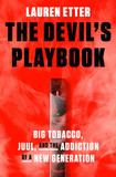 The Devil's Playbook: Big Tobacco, Juul, and the Addiction of a New Generation - Cover