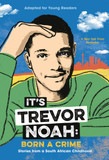 It's Trevor Noah: Born a Crime: Stories from a South African Childhood - Cover