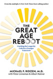 The Great Age Reboot: Cracking the Longevity Code for a Younger Tomorrow - Cover
