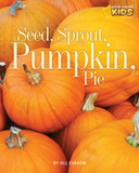 Seed, Sprout, Pumpkin, Pie - Cover