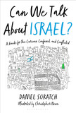 Can We Talk About Israel?: A Guide for the Curious, Confused, and Conflicted - Cover