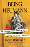 Being Heumann: An Unrepentant Memoir of a Disability Rights Activist - Cover