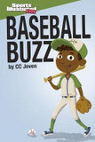 Baseball Buzz ( Sports Illustrated Kids Starting Line Readers )