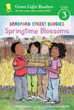 Bradford Street Buddies: Springtime Blossoms ( Green Light Readers Level 3 ) [Paperback]
