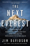 The Next Everest: Surviving the Mountain's Deadliest Day and Finding the Resilience to Climb Again [Paperback]