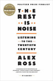 The Rest Is Noise: Listening to the Twentieth Century Cover